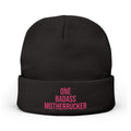 One Badass Motherrucker knit beanie | embroidered cuff