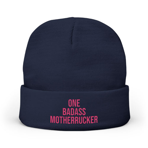 One Badass Motherrucker knit beanie | embroidered cuff